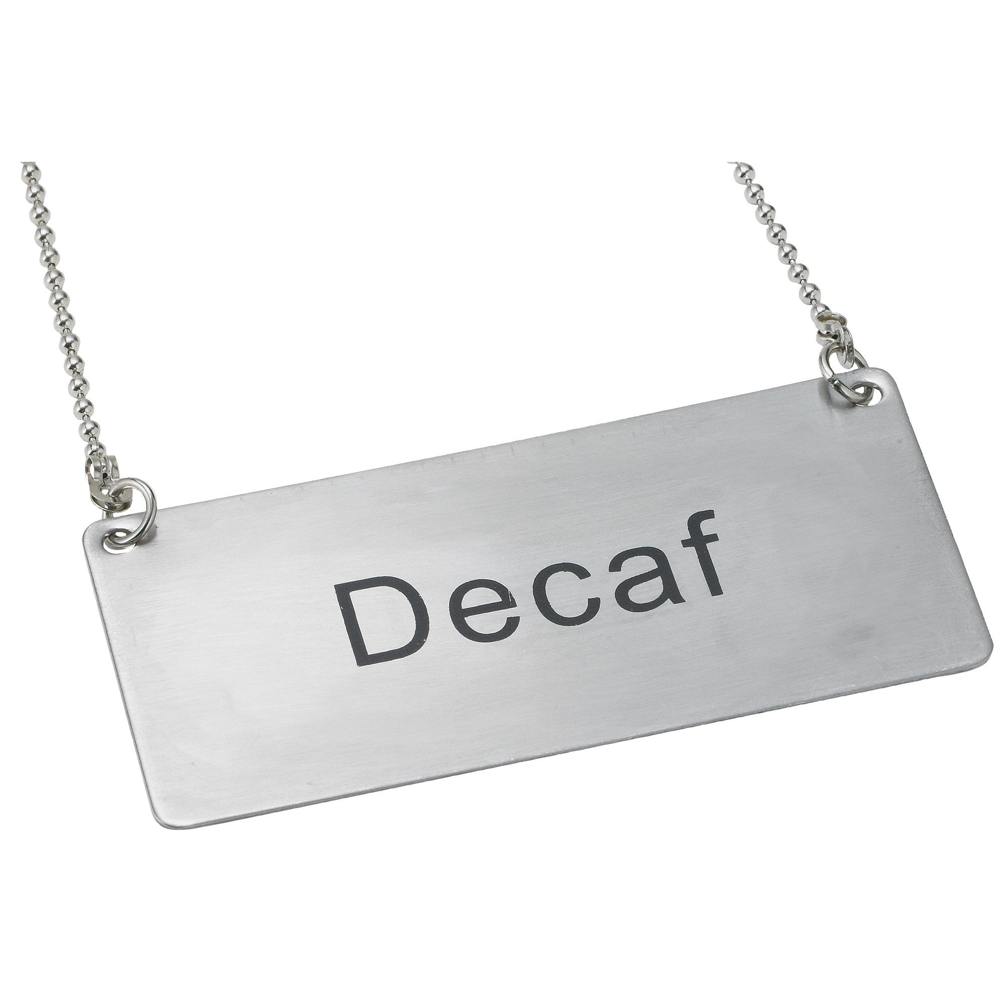 Chain Sign, Stainless Steel - Decaf – Winco